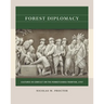 Forest Diplomacy: Cultures in Conflict on the Pennsylvania Frontier, 1757