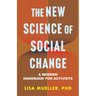 The New Science of Social Change: A Modern Handbook for Activists