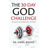 The 30 Day God Challenge: 30 Days to Spiritual Fitness