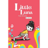 Fast Shoes: Book 4 - Little Luna Series (Beginning Chapter Books, Funny Books for Kids, Kids Book Series): A tiny funny story that subtly promotes cou