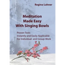 Meditation Made Easy: With Singing Bowls