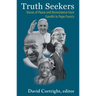 Truth Seekers: Voices of Peace and Nonviolence from Gandhi to Pope Francis