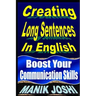 Creating Long Sentences In English: Boost Your Communication Skills