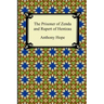 The Prisoner of Zenda and Rupert of Hentzau
