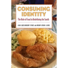 Consuming Identity: The Role of Food in Redefining the South