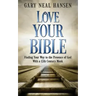 Love Your Bible: Finding Your Way to the Presence of God with a 12th Century Monk