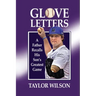 Glove Letters: A Father Recalls His Son's Greatest Game