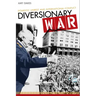 Diversionary War: Domestic Unrest and International Conflict