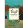 The Threefold Struggle: Pursuing Ecological, Social, and Personal Wellbeing in the Spirit of Daniel Quinn