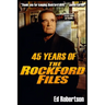 45 Years of The Rockford Files: An Inside Look at America's Greatest Detective Series