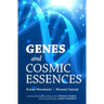 Genes and Cosmic Essences