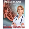 EKG Crash Course: Learn to read EKGs Fast and Easy!