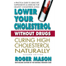 Lower Your Cholesterol Without Drugs