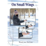 On Small Wings