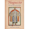 Huguccio The Life, Works, and Thought of a Twelfth-Century Jurist