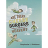 Are There Cheeseburgers in Heaven?
