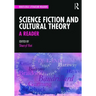 Science Fiction and Cultural Theory: A Reader