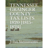 Tennessee Grainger County Tax Lists 1820 [1815-1824]
