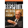 America's Rasputin: Walt Rostow and the Vietnam War