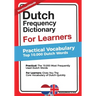Dutch Frequency Dictionary for Learners: Practical Vocabulary - Top 10.000 Dutch Words
