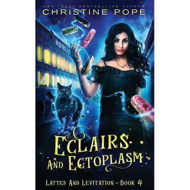 Eclairs and Ectoplasm: A Cozy Paranormal Mystery