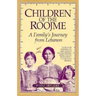 Children of the Roojme: A Family's Journey from Lebanon