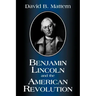 Benjamin Lincoln and the American Revolution