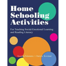 Home Schooling Activities For Teaching Social-Emotional Learning and Reading Literacy