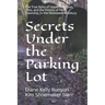 Secrets Under the Parking Lot: The True Story of Upper Arlington, Ohio, and the History of Perry Township in the Nineteenth Century