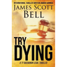 Try Dying (Ty Buchanan Legal Thriller #1)