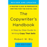 The Copywriter's Handbook: A Step-By-Step Guide to Writing Copy That Sells