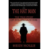 The Hat Man: The True Story of Evil Encounters