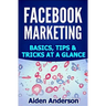 Facebook marketing: Basics, tips and tricks for winning new customers on Facebook Best Social Media Strategy with Facebook Ads Advertising