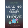 Leading Small Groups That Thrive: Five Shifts to Take Your Group to the Next Level