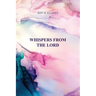 Whispers from the Lord