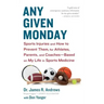Any Given Monday: Sports Injuries and How to Prevent Them for Athletes, Parents, and Coaches - Based on My Life in Sports Medicine