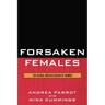 Forsaken Females: The Global Brutalization of Women