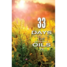 33 Days of Oils