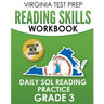 VIRGINIA TEST PREP Reading Skills Workbook Daily SOL Reading Practice Grade 3: Preparation for the SOL Reading Tests