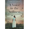 A Voice in the Stillness: Slowing Down and Listening Up