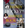 The Handy Hockey Answer Book
