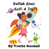 Delilah Gives SciFi A Try!