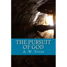 The Pursuit of God