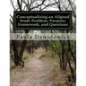 Conceptualizing an Aligned Study Problem, Purpose, Framework, and Questions