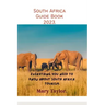 South Africa Guide Book 2023.: Everything you need to know about South Africa tourism