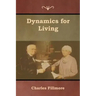 Dynamics for Living