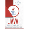 Java Programming: Learn How to Code With an Object-Oriented Program to Improve Your Software Engineering Skills. Get Familiar with Virtu