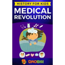 Medical Revolution: History for kids: Medical Inventions 1700s to Present