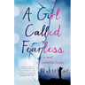 Girl Called Fearless