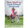 Tony Small and Lord Edward Fitzgerald: Creative nonfiction of black and white brotherhood in struggles for freedom during the American Revolutionary W